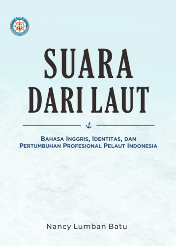 Suara dari Laut: Bahasa Inggris, Identitas, dan Pertumbuhan Profesional Pelaut Indonesia